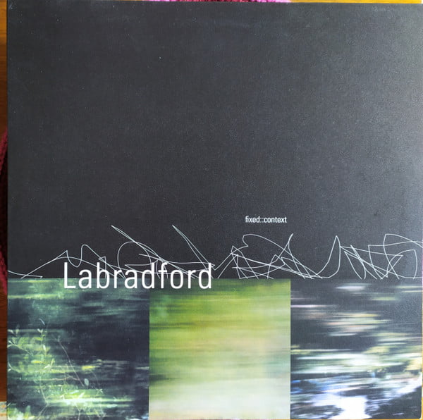 Labradford - Fixed::Context