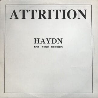Attrition - Haydn (The Final Session)